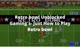 Retro Bowl College Unblocked Games img